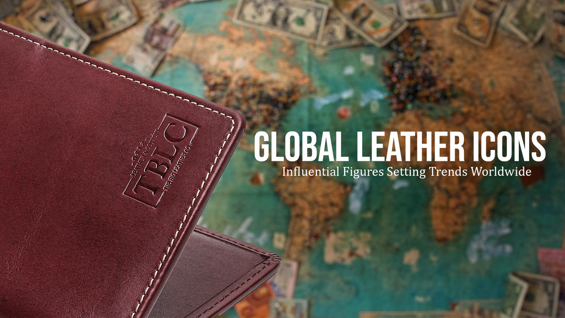 Global Leather Icons: Influential Figures Setting Trends Worldwide